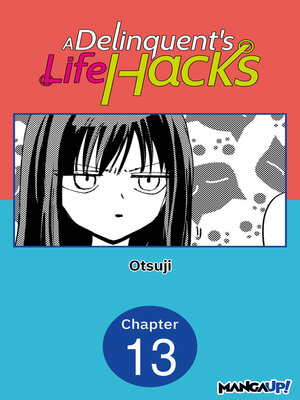 cover image of A Delinquent's Life Hacks, Chapter 13